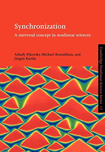 Synchronization: Universal Concept: A Universal Concept In Nonlinear Sciences