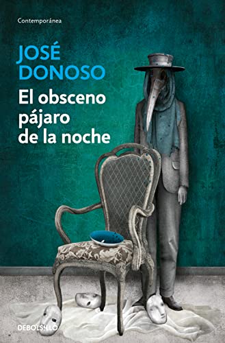 El Obsceno Pajaro De La Noche / The Obscene Bird Of Night