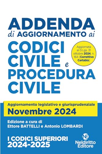Addenda Di Aggiornamento Ai Codici Civile E Di Procedura Civile. Aggiornata Al Decreto Correttivo Cartabia 2024