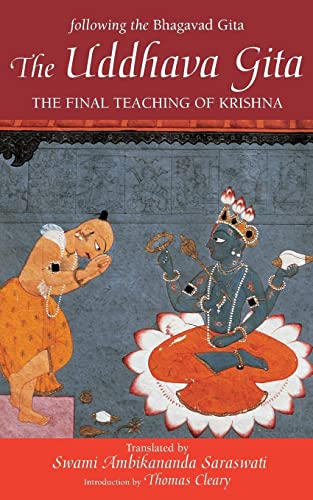 The Uddhava Gita: The Final Teaching Of Krishna