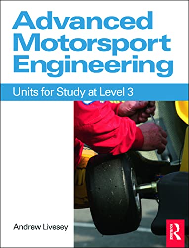 Advanced Motorsport Engineering: Units For Study At Level 3