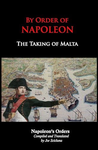 By Order Of Napoleon: The Taking Of Malta