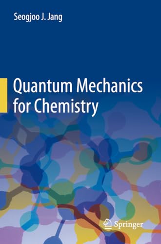 Quantum Mechanics For Chemistry