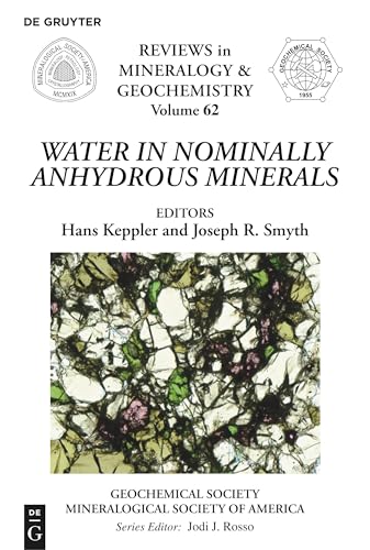 Water In Nominally Anhydrous Minerals: Reviews In Mineralogy (62)