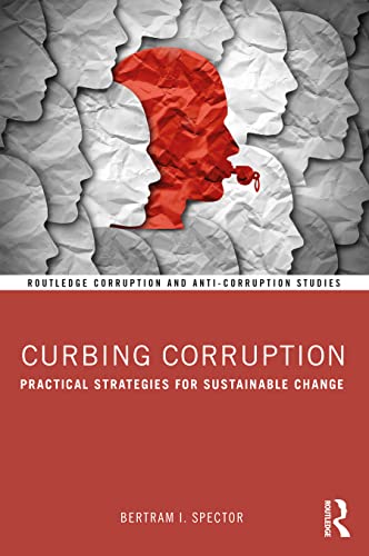 Curbing Corruption: Practical Strategies For Sustainable Change