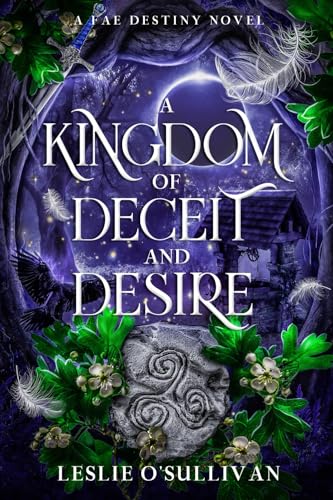 A Kingdom Of Deceit And Desire