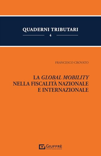 Global Mobility Nella Fiscalità Nazionale E Internazionale