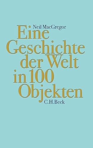 Eine Geschichte Der Welt In 100 Objekten