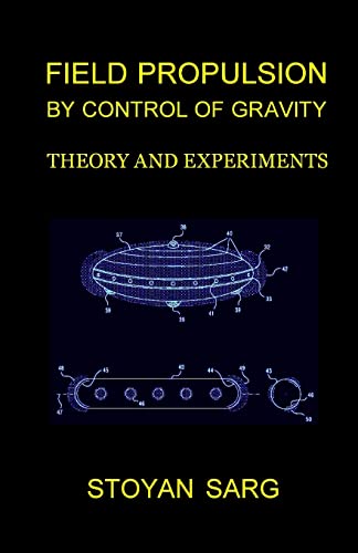 Field Propulsion By Control Of Gravity: Theory And Experiments