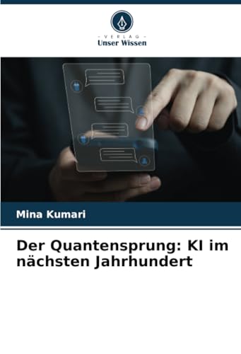 Der Quantensprung: Ki Im Nächsten Jahrhundert
