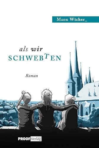 Als Wir Schwebten