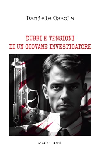 Dubbi E Tensioni Di Un Giovane Investigatore