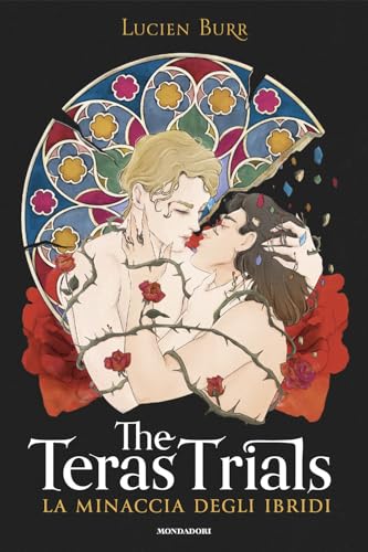 The Teras Trials. La Minaccia Degli Ibridi