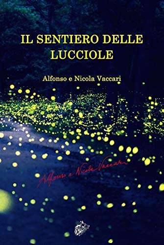 Il Sentiero Delle Lucciole