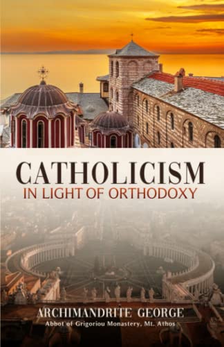 Catholicism In Light Of Orthodoxy