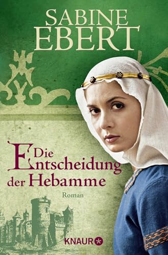 Die Entscheidung Der Hebamme: Roman