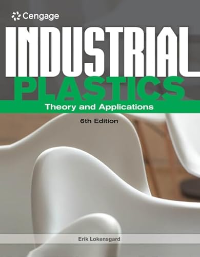 Industrial Plastics: Theory And Applications