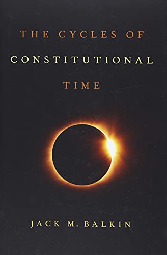 The Cycles Of Constitutional Time