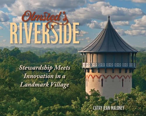 Olmsted'S Riverside: Stewardship Meets Innovation In A Landmark Village