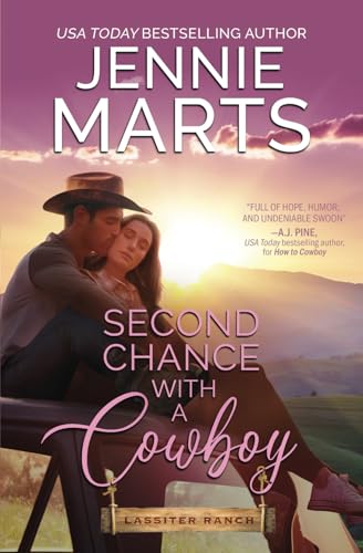 Second Chance With A Cowboy: A Flirty Cowboy/Curvy Heroine, Second Chance, Small Town Western Romance