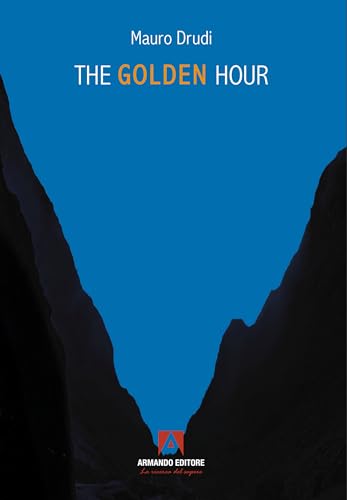 The Golden Hour. Ediz. Italiana