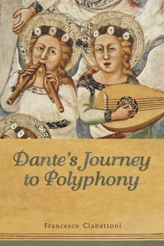 Dante'S Journey To Polyphony