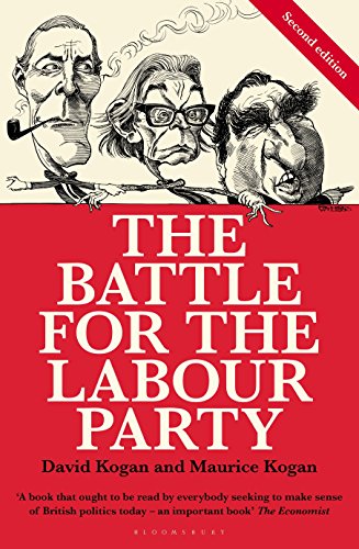 The Battle For The Labour Party: Second Edition