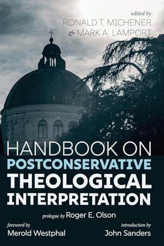 Handbook On Postconservative Theological Interpretation