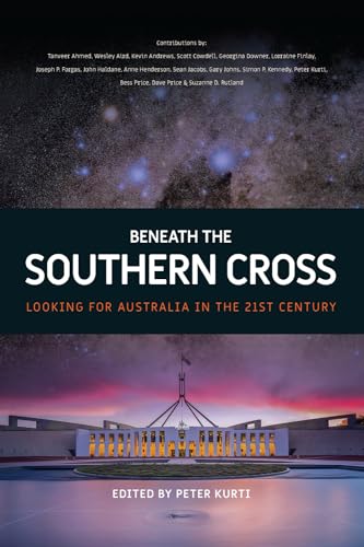 Beneath The Southern Cross: Looking For Australia In The 21St Century