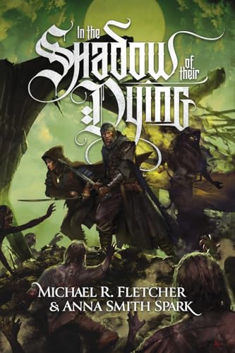 In The Shadow Of Their Dying