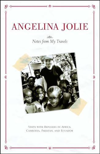 Angelina Jolie'S: Notes From My Travels [Lingua Inglese]