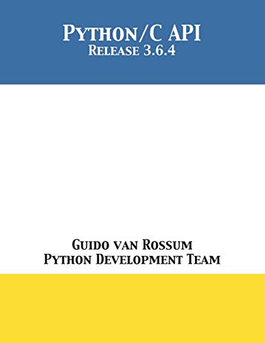 The Python/C Api: Release 3.6.4