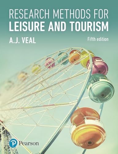 Research Methods For Leisure And Tourism [Lingua Inglese]