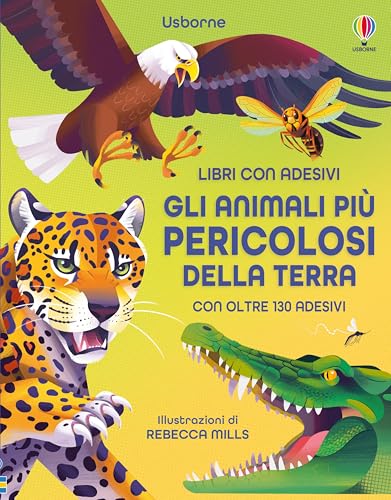 Libri Con Adesivi - A Partire Da 5 Anni: Gli Animali Più Pericolosi Della Terra