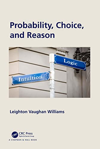 Probability, Choice, And Reason