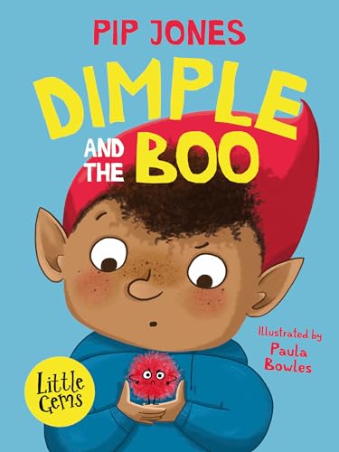 Dimple And The Boo: The Charming Empathy-Building First Chapter Book For Ages 5+