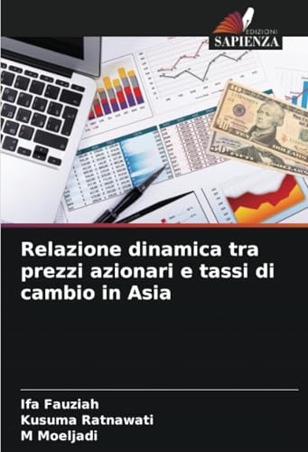 Relazione Dinamica Tra Prezzi Azionari E Tassi Di Cambio In Asia