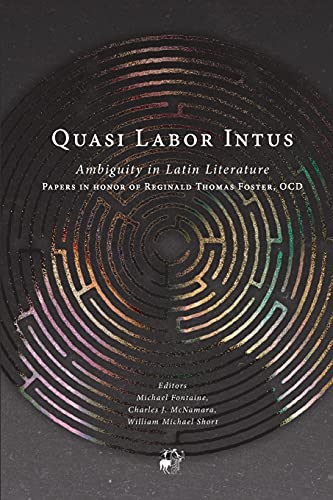 Quasi Labor Intus: Ambiguity In Latin Literature