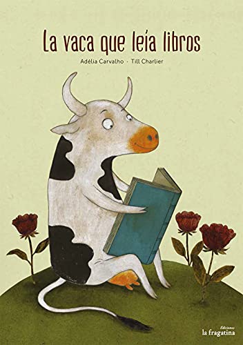 La Vaca Que Leía Libros [Lingua Spagnola]