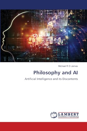 Philosophy And Ai: Artificial Intelligence And Its Discontents