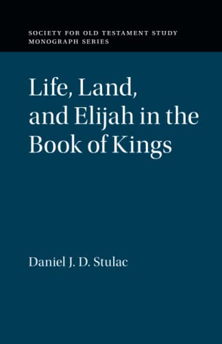 Life, Land, And Elijah In The Book Of Kings