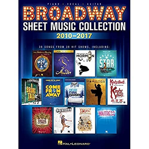 Broadway Sheet Music Collection: 2010-2017: Piano-Vocal-Guitar