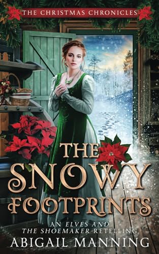 The Snowy Footprints: An Elves And The Shoemaker Retelling