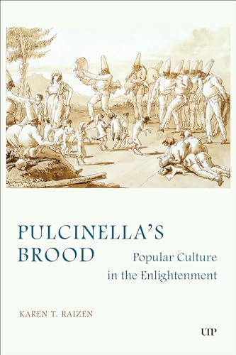 Pulcinella'S Brood: Popular Culture In The Enlightenment