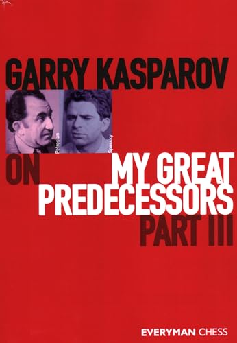 Garry Kasparov On My Great Predecessors: Petrossian, Spassky