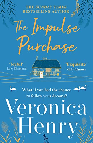 The Impulse Purchase: The Unmissable New Heartwarming And Uplifting Read For 2022 From The Sunday Times Bestselling Author