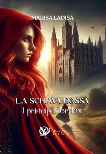I Principi Nordex. La Schiava Rossa