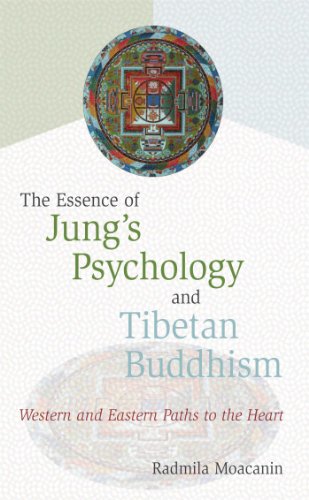 The Essence Of Jung'S Psychology And Tibetan Buddhism: Western And Eastern Paths To The Heart