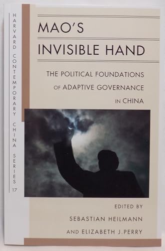 Mao'S Invisible Hand: The Political Foundations Of Adaptive Governance In China