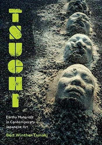 Tsuchi: Earthy Materials In Contemporary Japanese Art